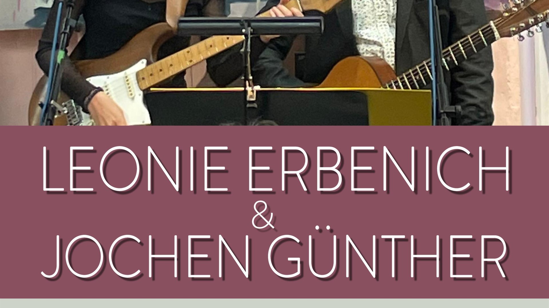 Plakat_Konzert_Erbenich_Günther | © Ev . Gesamtkirchengemeinde Blaues Ländchen Plakat_Konzert_Erbenich_Günther | © Ev . Gesamtkirchengemeinde Blaues Ländchen
