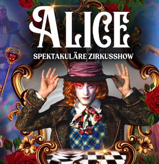 "ALICE": Show für die ganze Familie 2025 | © Grusha Media GmbH